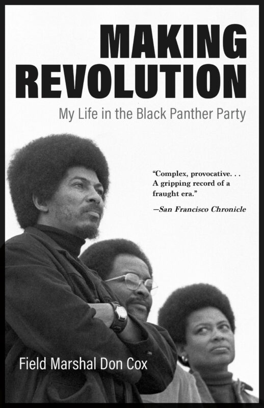 Making Revolution: My Life in the Black Panther Party by Field
