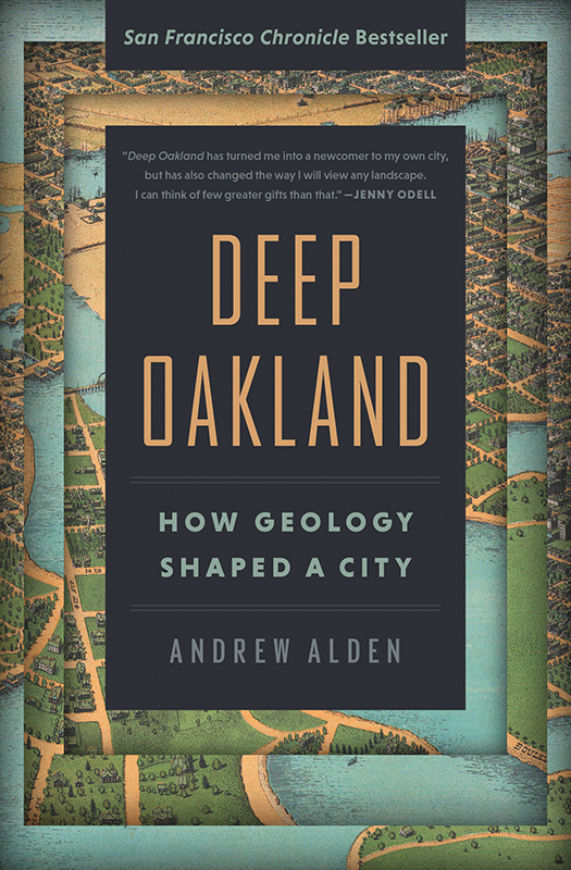 Deep Oakland: How Geology Shaped a City [Paperback]